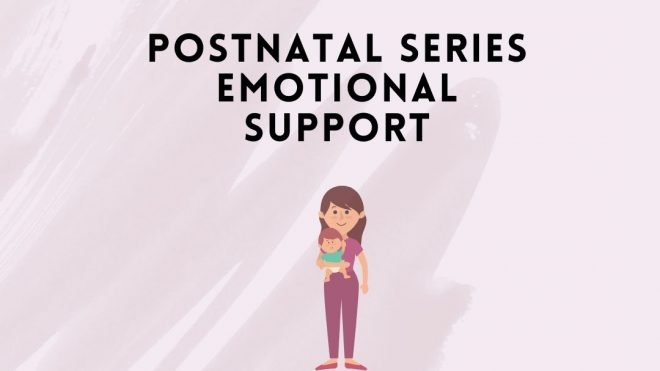 Emotional support - postnatal series